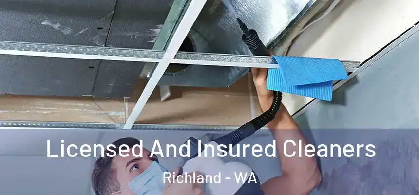 Licensed And Insured Cleaners Richland - WA